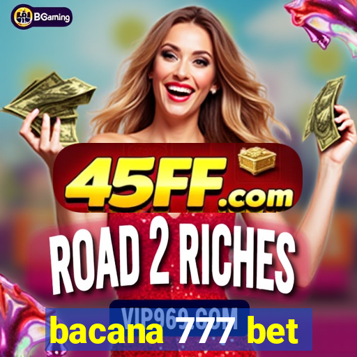 bacana 777 bet
